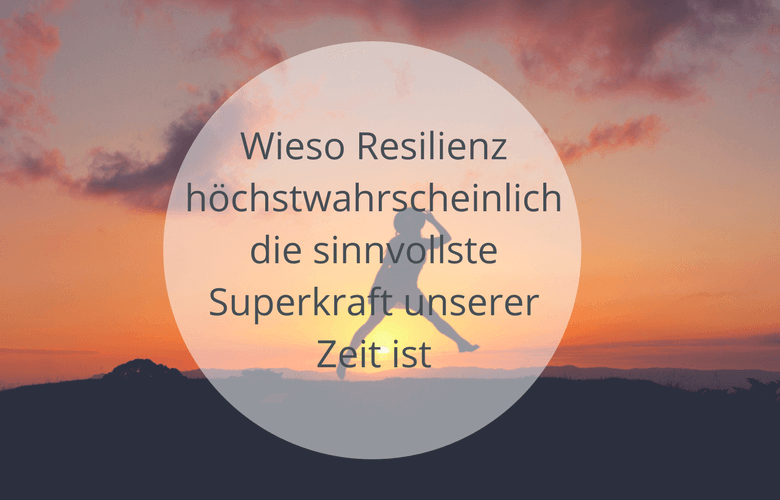 stressigen-Alltag-wieso-resilienz-höchstwahrscheinlich-die-sinnvollste-soulsweet