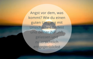 Angst vor der Zukunft
