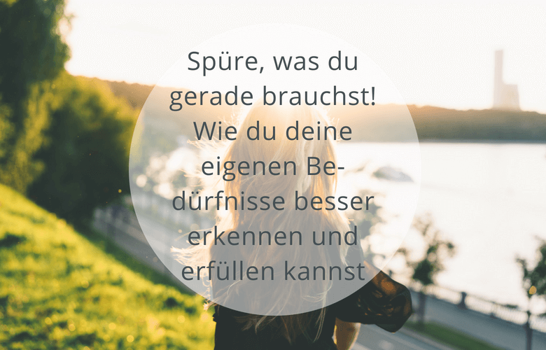 Bedürfnisse erkennen