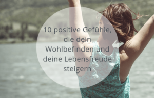 positive Gefühle