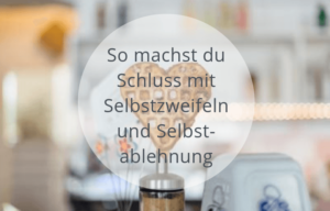 sich selbst akzeptieren