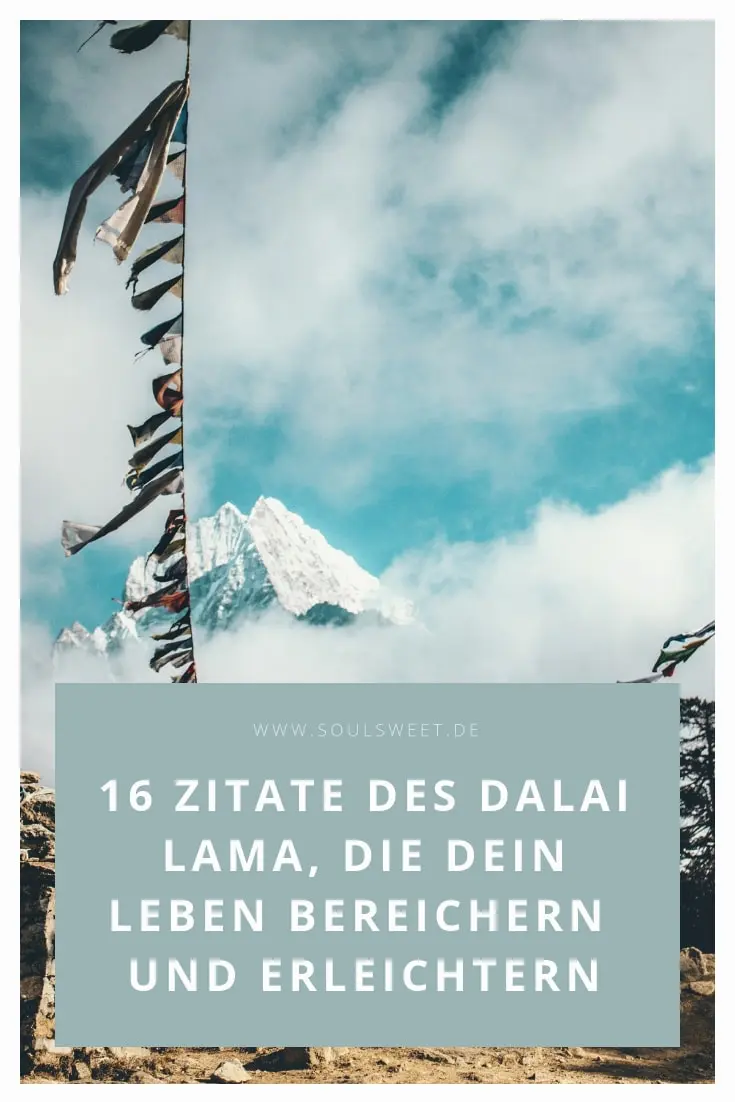 Dalai die lama schönsten zitate des Dalai lama