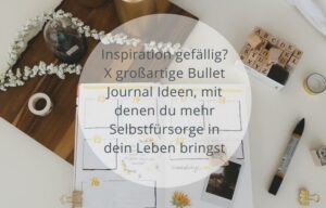 Bullet Journal Selbstfuersorge
