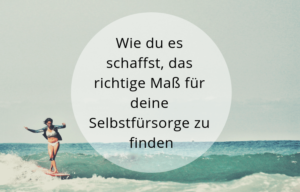 Selbstfürsorge Egoismus