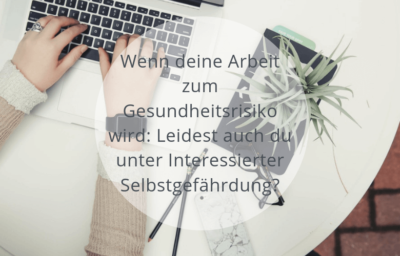 Interessierte Selbstgefährdung