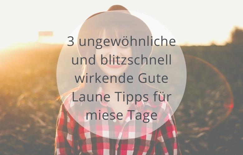 Gute Laune Tipps