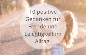 Positive Gedanken